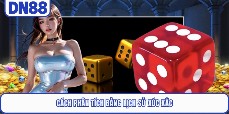 Cách phân tích bảng lịch sử xúc xắc