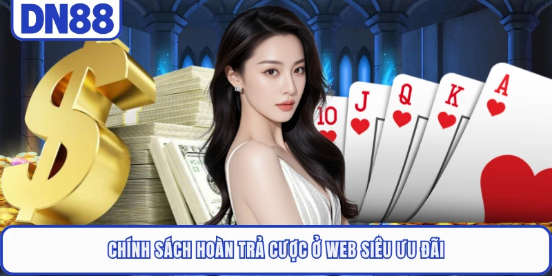 Chính sách hoà trả cá cược siêu ưu đãi