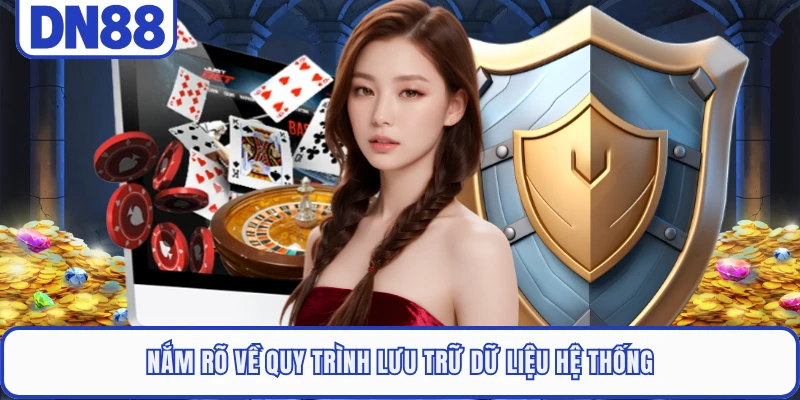 Nắm rõ về quy trình lưu trữ dữ liệu hệ thống